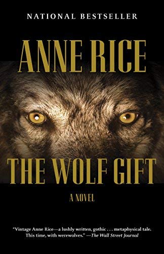 [The Wolf Gift: The Wolf Gift Chronicles (1)] [Author: Rice, Professor Anne] [January, 2013]