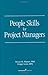 People Skills for Project Managers by Steven W. (2001-03-01)