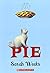 Pie by Weeks, Sarah (2013) Paperback