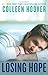 Losing Hope [LOSING HOPE ORIGINAL/E] [Paperback] by ColleenHoover