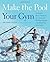 (Make the Pool Your Gym) [By: Knopf,Karl] [Mar, 2012]