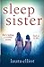 Sleep Sister: A page-turning novel of psychological suspense by Laura Elliot (2016-03-30)