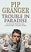 Trouble In Paradise by Pip Granger (2004-04-01)