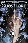 Ghostlore #6 by Cullen Bunn
