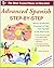 By Barbara Bregstein Advanced Spanish Step-by-Step: Master Accelerated Grammar to Take Your Spanish to the Next Level (Ea (1st Edition)