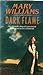 Dark Flame