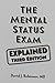 The Mental Status Exam Explained David J. Robinson