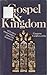 Gospel and Kingdom: A Chris...