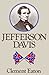 Jefferson Davis: A Biography by Clement Eaton (1979-12-01)