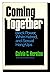 Coming together; by Calvin C. Hernton