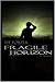 Fragile Horizon