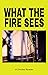 What the Fire Sees: A Divid...
