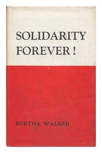 Solidarity forever: A part story of the life and times of Percy Laidler - the first quarter of a century (Hardcover)