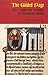 The Gilded Page: The History and Technique of Manuscript Gilding by Kathleen P. Whitley (2009-09-30)
