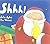 Shhh! (Santa) by Julie Sykes by Julie Sykes