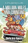 A Million Miles and Counting by Gloria Jean Hansen A Million Miles and Counting by Gloria Jean Hansen