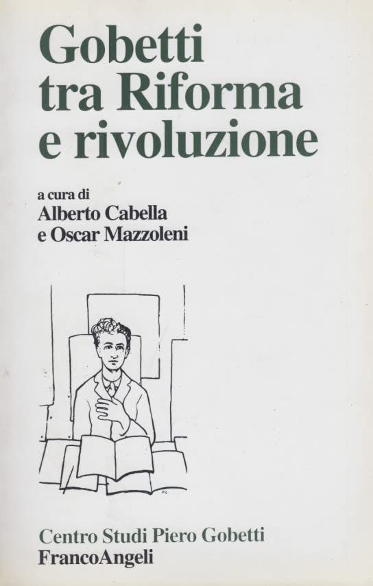 Gobetti tra riforma e rivoluzione (Paperback)