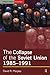 The Collapse of the Soviet Union, 1985-1991 (Seminar Studies In History) by Marples, David R. (2004) Paperback