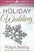 Holiday Wedding by Robyn Neeley (2014-12-16)