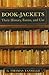 Book-Jackets: Their History...