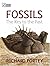 Fossils: The Key to the Past by Richard Fortey (2009-04-30)