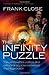 The Infinity Puzzle: The personalities, politics, and extraordinary science behind the Higgs boson by Frank Close (28-Mar-2013) Paperback