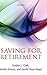 Saving for Retirement: Intention, Context, and Behavior Hardcover March 2, 2012