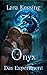 Onyx - Das Experiment: (Ein...