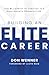 Building an Elite Career: The Blueprint to Thriving in a High-Growth Organization