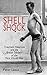 Shell Shock: Traumatic Neurosis and the British Soldiers of the First World War by P. Leese (2002-09-21)