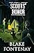 Scouts' Honor by Blake Fontenay (2014-07-17)