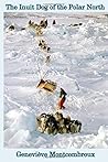 The Inuit Dog of ...