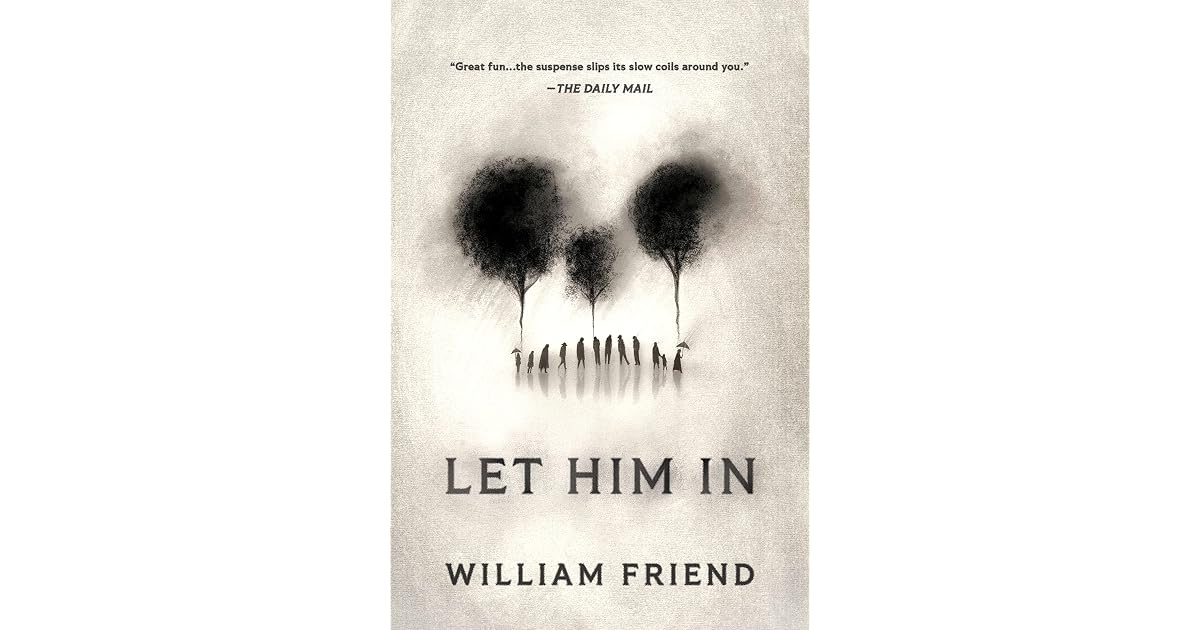 Book giveaway for Let Him In by William Friend Jan 26-Feb 25, 2025