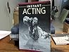 Instant Acting