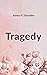 Tragedy