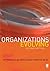 Organizations Evolving 2nd edition by Howard E. Aldrich, Martin Ruef (2006) Paperback