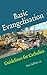 Basic Evangelisation: Guidelines for Catholics by Pat Collins CM (2010-05-31)