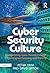 Cyber Security Culture: Cou...