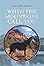 When the Mountains Call You by Lisa Malawski
