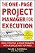 The One-Page Project Manager for Execution: Drive Strategy and Solve Problems with a Single Sheet of Paper