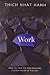 By Thich Nhat Hanh - Work