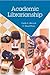 Academic Librarianship by Camila A. Alire (2010-06-30)