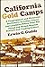 California Gold Camps: A Ge...