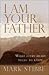 (I am Your Father: What Every Heart Needs To Know) [By: Stibbe, Dr. Mark] [Sep, 2010]