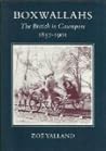 Boxwallahs: The British in Cawnpore, 1857-1901