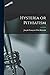 Hysteria or Pithiatism
