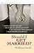 Should I Get Married? by Smith, M. Blaine(November 5, 2000) Paperback