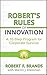 Robert's Rules of Innovation: A 10-Step Program for Corporate Survival by Robert F. Brands (2010-03-08)