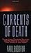 [Currents of Death] [By: Br...