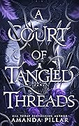 A Court of Tangled Threads
